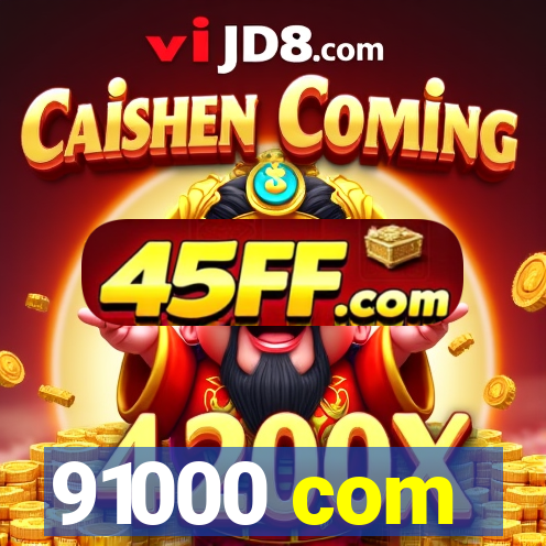 91000 com